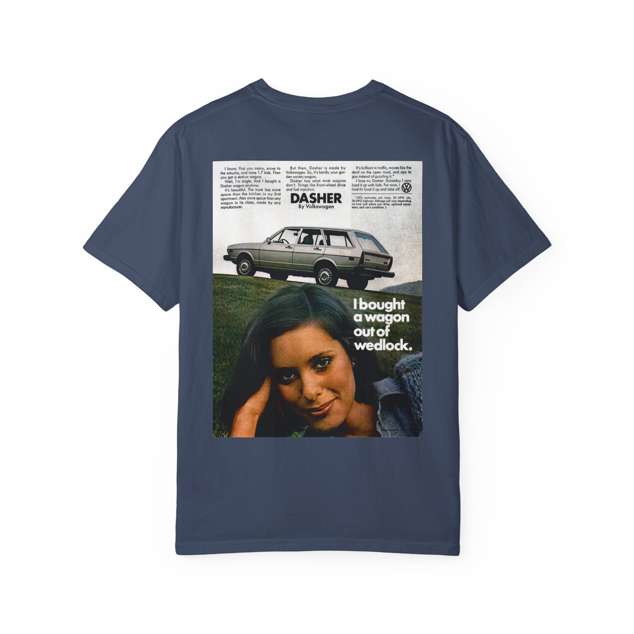 VW Dasher 'Bought a Wagon Out of Wedlock' T-Shirt