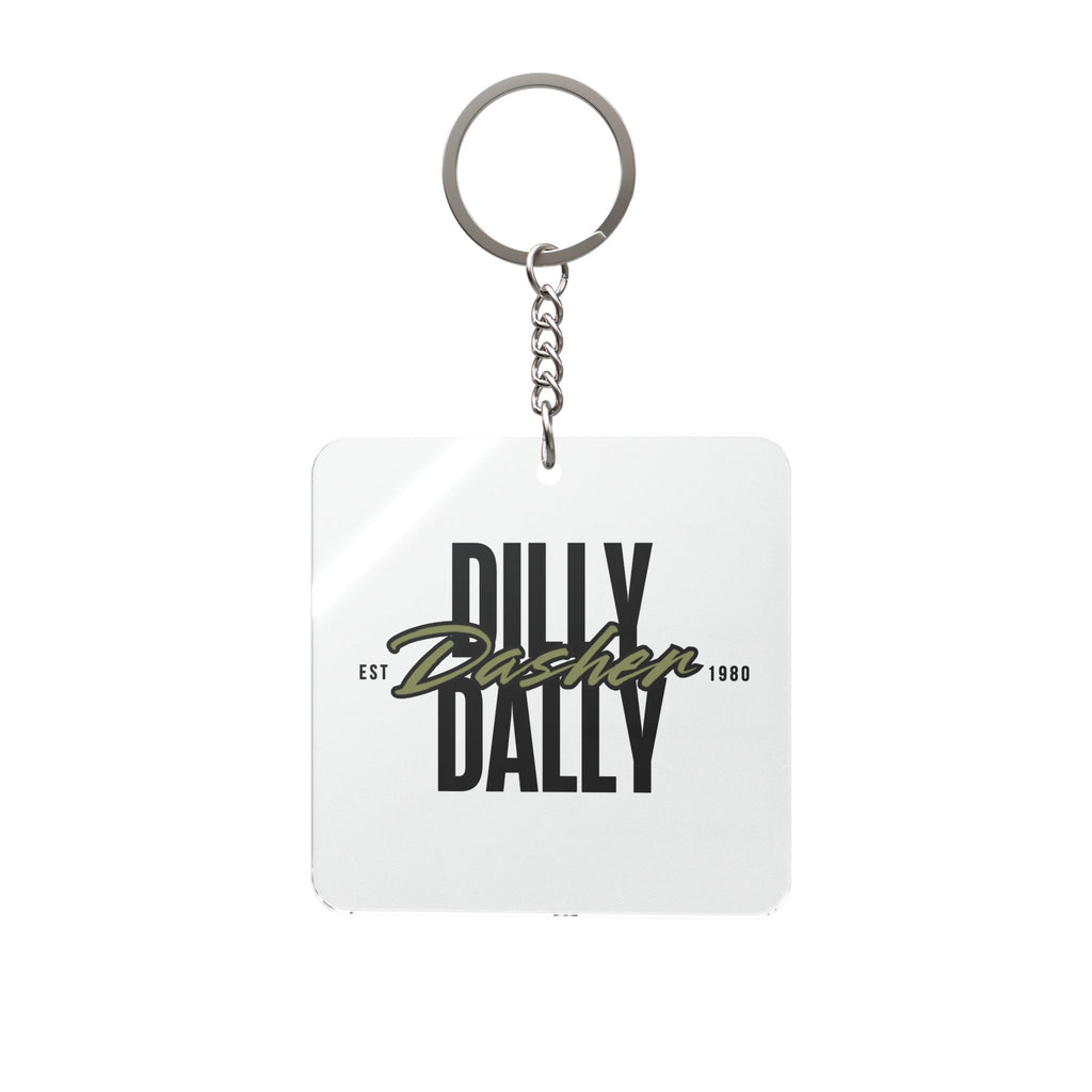 Dilly Dally Dasher Keychain
