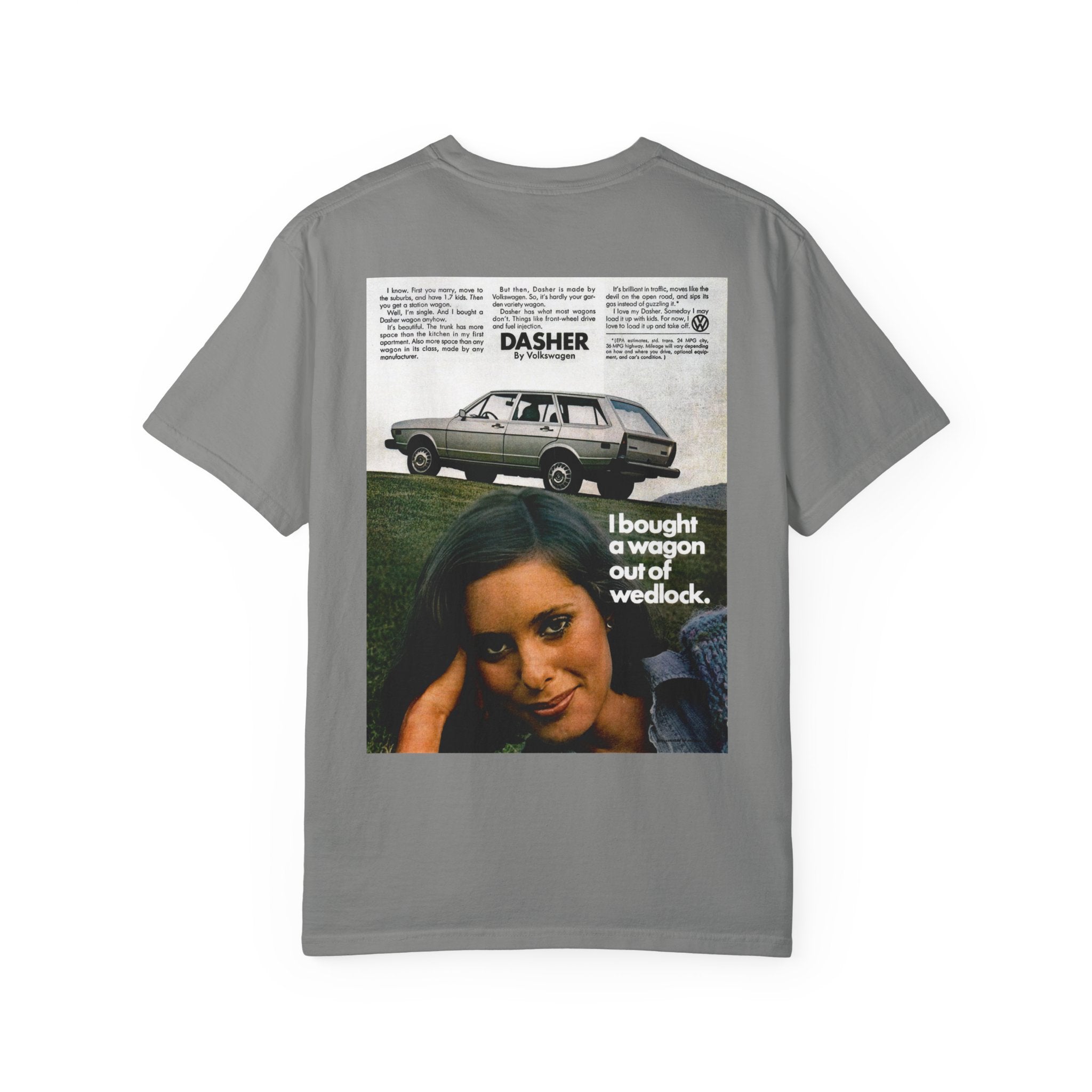 VW Dasher 'Bought a Wagon Out of Wedlock' T-Shirt