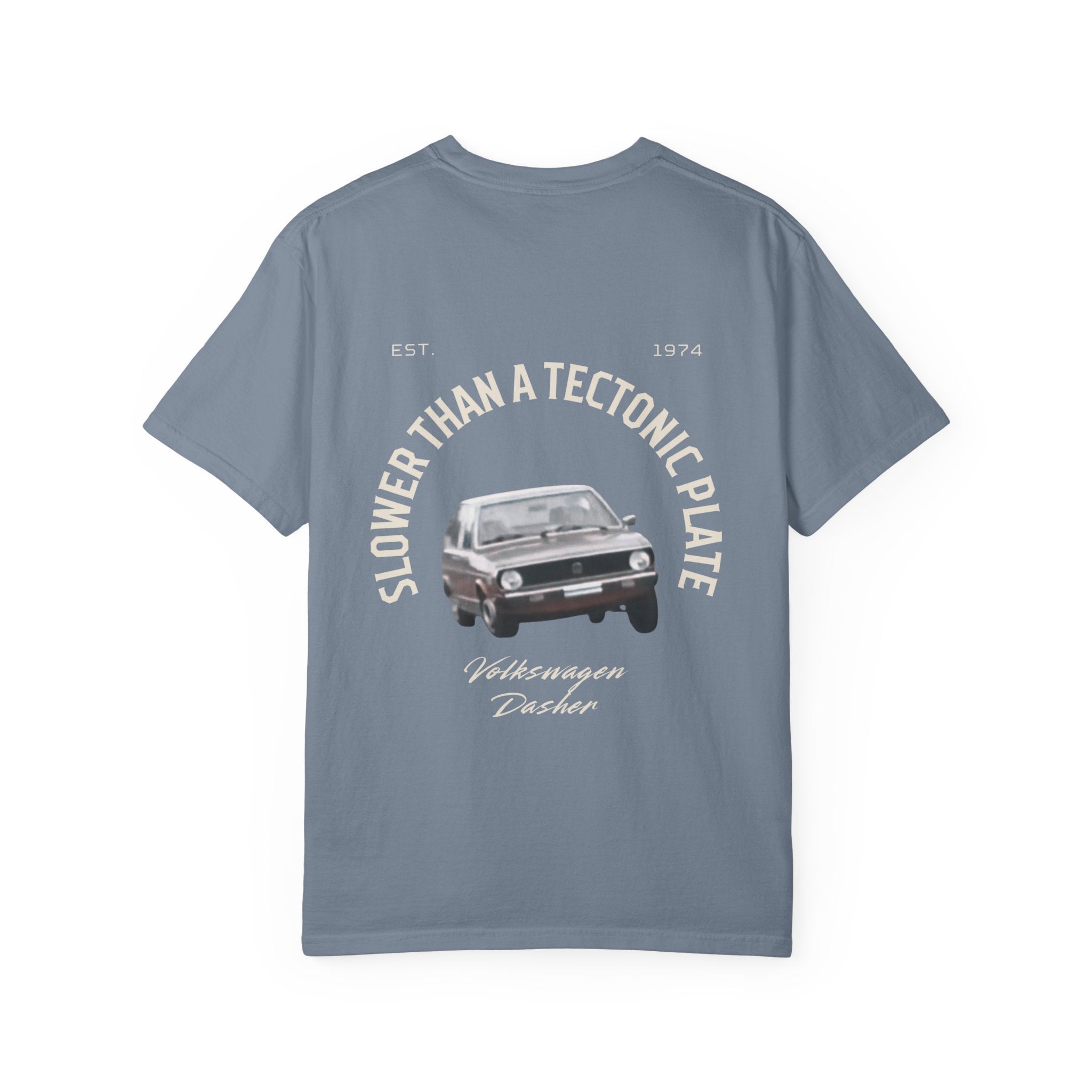 'Slower Than a Tectonic Plate' VW Dasher T-Shirt