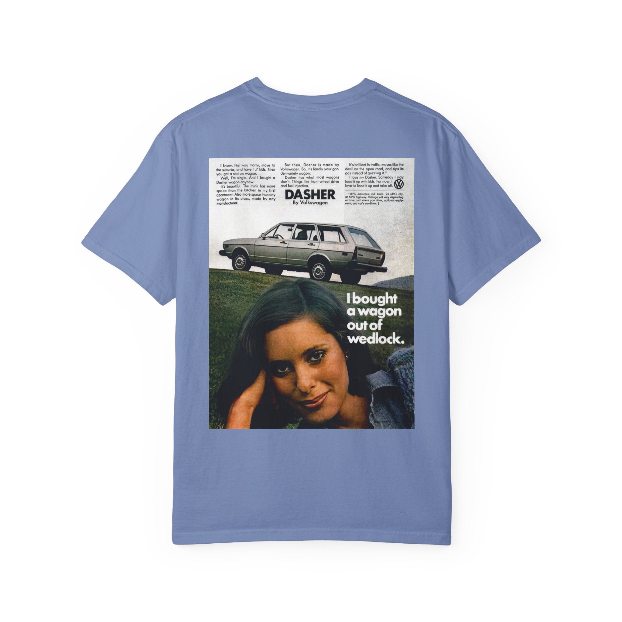 VW Dasher 'Bought a Wagon Out of Wedlock' T-Shirt
